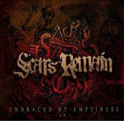 Scars Remain : Embraced by Emptiness